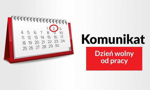 Zdjęcie do 2 MAJA 2025 R. DNIEM WOLNYM OD PRACY W URZĘDZIE GMINY LELIS