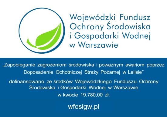 Tablica - Zapobieganie zagrożeniom środowiska i&nbsp;poważnym awariom poprzez  Doposażenie Ochotniczej Straży Pożarnej w&nbsp;Lelisie