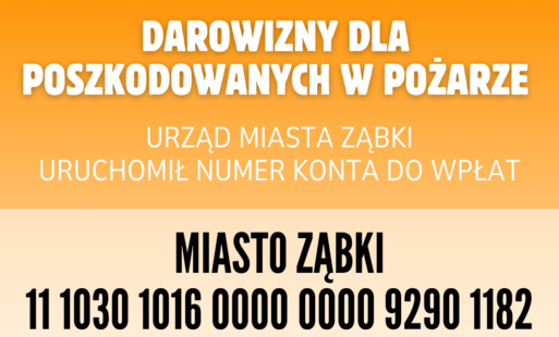 Zdjęcie do POMOC DLA POSZKODOWANYCH W POŻARZE W ZĄBKACH