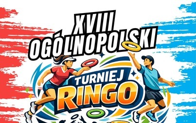 XVIII OGÓLNOPOLSKI TURNIEJ W RINGO „KURPIOWSKI JANTAR”